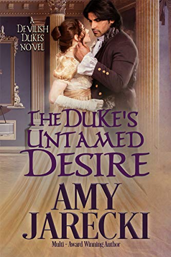 Book Cover The Duke's Untamed Desire (Devilish Dukes Book 2)