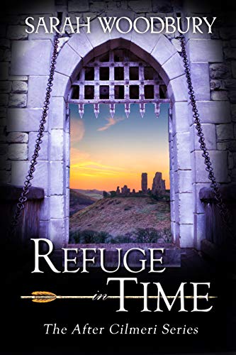 Refuge in Time (The After Cilmeri Series Book 17)