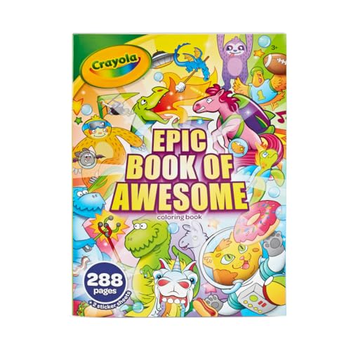 Book Cover Crayola Epic Book of Awesome, All-in-One Coloring Book Set, 288 Animal Coloring Pages, Gift for Kids, Age 3, 4, 5, 6