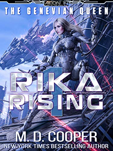 Rika Rising - Cyborg Queens and Fallen Empires (Aeon 14: The Genevian Queen Book 1)