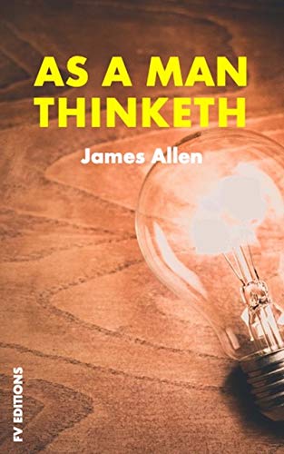 As a man thinketh (English Edition)