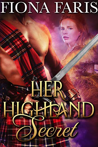 Book Cover Her Highland Secret: Scottish Medieval Highlander Romance Novel (Highlanders of Cadney Book 1)