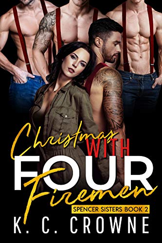 Book Cover Christmas With Four Firemen: A Reverse Harem Romance (Spencer Sisters  Book 2)