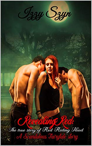 Book Cover Revealing Red:The True Story of Red Riding Hood (Scandalous Fairytales Book 3)