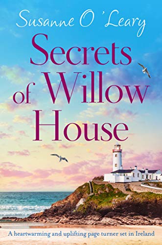 Book Cover Secrets of Willow House: A heartwarming and uplifting page turner set in Ireland (Sandy Cove Book 1)