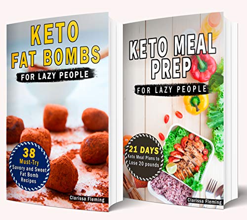 Keto Cookbook For Lazy People: 2 Manuscripts: 21-Day Ketogenic Meal Plan to Lose 15 Pounds And 38 Must-Try Savory and Sweet Ketogenic Fat Bomb Recipes (Keto Laziness 3)
