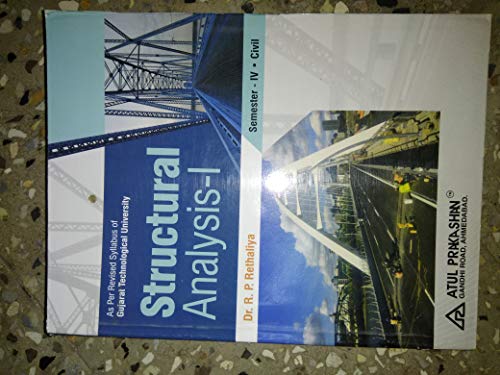 STRUCTURAL ANALYSIS - I [Paperback] DR. R. P. RATHALIYA