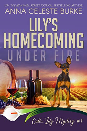 Book Cover Lily's Homecoming Under Fire Calla Lily Mystery #1 (Calla Lily Mystery Series)