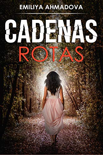 Book Cover Cadenas Rotas (Spanish Edition)