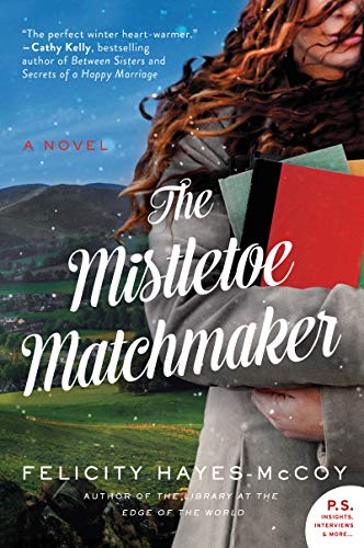The Mistletoe Matchmaker: A Novel (Finfarran Peninsula Book 3)