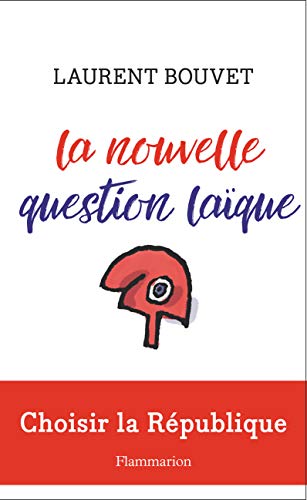 La nouvelle question laïque (ARTHAUD - COLL)