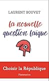 La nouvelle question laïque (ARTHAUD - COLL) (French Edition)
