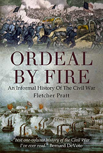 Ordeal by Fire: An Informal History of the Civil War