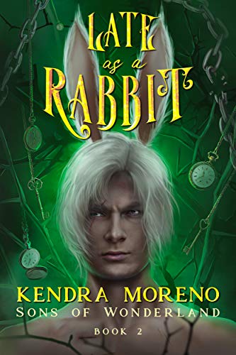 Book Cover Late as a Rabbit (Sons of Wonderland Book 2)