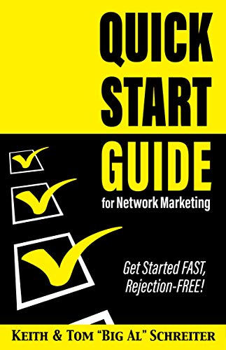 Quick Start Guide for Network Marketing: Get Started FAST, Rejection-FREE!