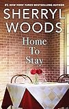 Home to Stay: A Contemporary Western Romance of Secrets and Unexpected Love (The Calamity Janes Book 3)