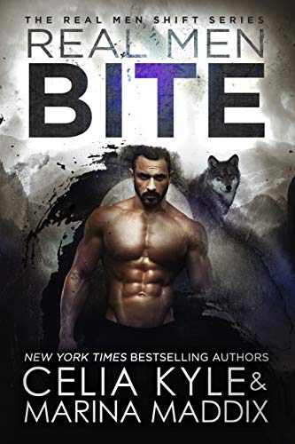 Real Men Bite (Soren Pack | Paranormal Werewolf Romance) (Real Men Shift Book 5)