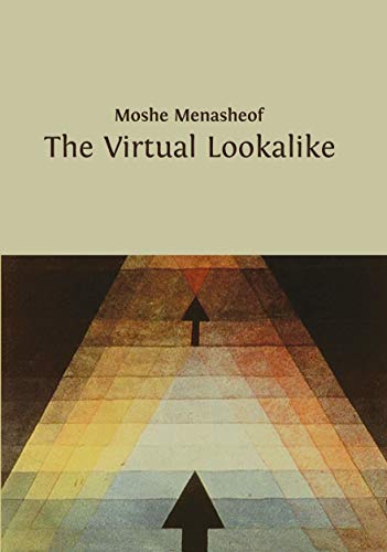Book Cover The Virtual Lookalike: A philosophical SCI FI Novel