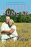 A Time to Care: A Christian Romance (A Time for Everything Book 2)