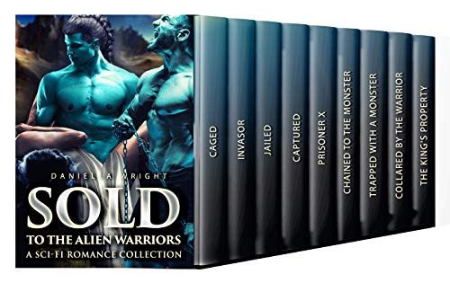 Sold To The Alien Warriors: A Sci-Fi Romance Collection