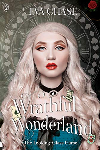 Wrathful Wonderland (The Looking-Glass Curse Book 2)