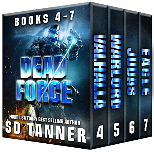 Dead Force Series: Books 4 - 7