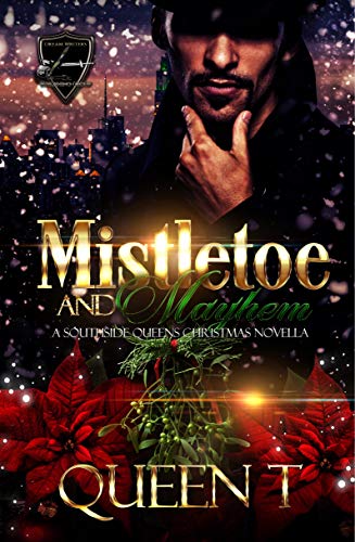 Book Cover Mistletoe And Mayhem: A Southside Queens Christmas Novella