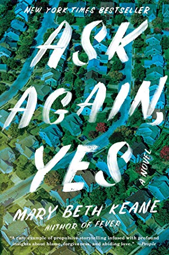 Book Cover Ask Again, Yes: A Novel