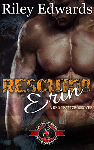 Rescuing Erin (Special Forces: Operation Alpha) (Red Team Book 5)