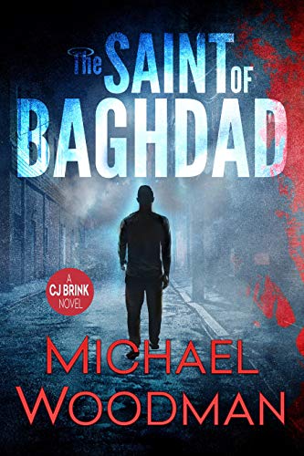 Book Cover The Saint Of Baghdad (CJ Brink Book 1)