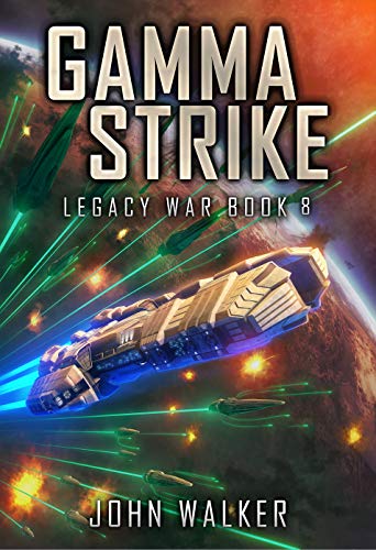 Gamma Strike: Legacy War Book 8