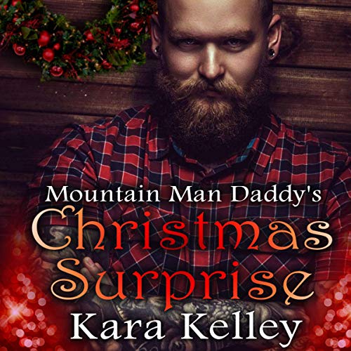 Mountain Man Daddy's Christmas Surprise