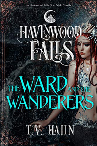 The Ward & the Wanderers (Havenwood Falls Book 22)