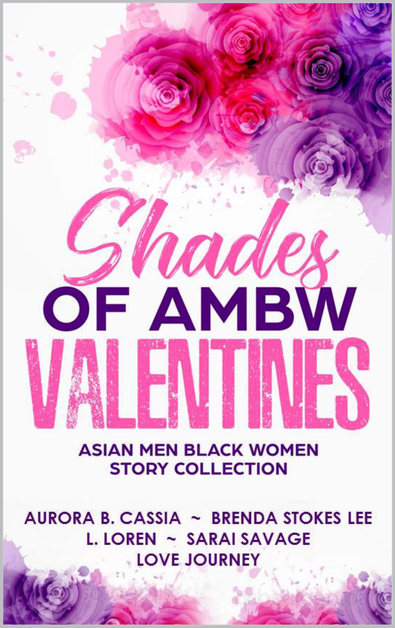 Book Cover Shades of AMBW Valentines: Asian Men Black Women Story Collection | BWAM Anthology | Micro Fiction | Flash Fiction | Short Stories