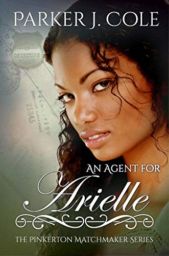 Book Cover An Agent for Arielle (The Pinkerton Matchmaker Book 12)