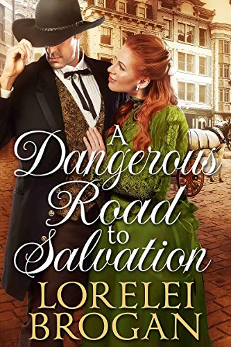 A Dangerous Road to Salvation: A Historical Western Romance Book