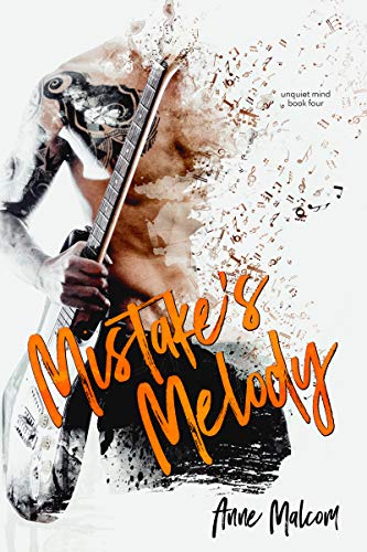 Mistake's Melody (Unquiet Mind Book 4)
