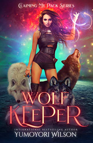 WOLF KEEPER (Claiming My Pack Series Book 4)
