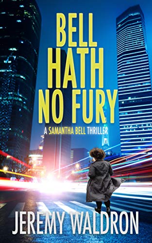 Book Cover BELL HATH NO FURY (A Samantha Bell Crime Thriller Book 2)