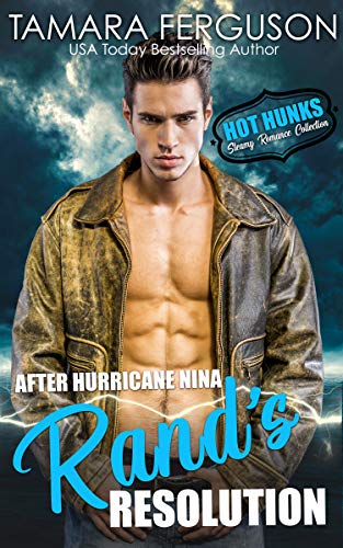Book Cover After Hurricane Nina, Rand's Resolution (Hot Hunks-Steamy Romance Collection)