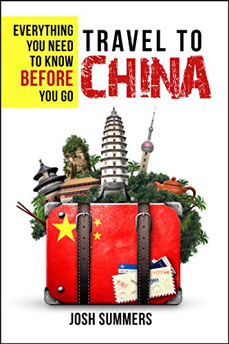Book Cover Travel to China: Everything You Need to Know Before You Go