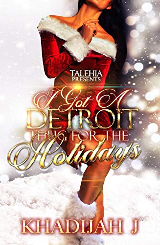 Book Cover I Got A Detroit Thug For The Holidays