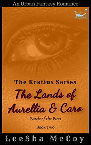 Book Cover The Lands of Aurellia & Caro 2: Battle of the Pires (The Kratius Series)