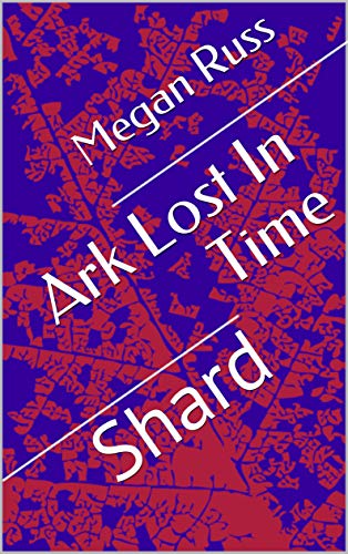 Book Cover Ark Lost In Time: Shard