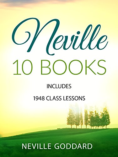 Book Cover Neville Goddard 10 Books: Includes 1948 Class Lessons