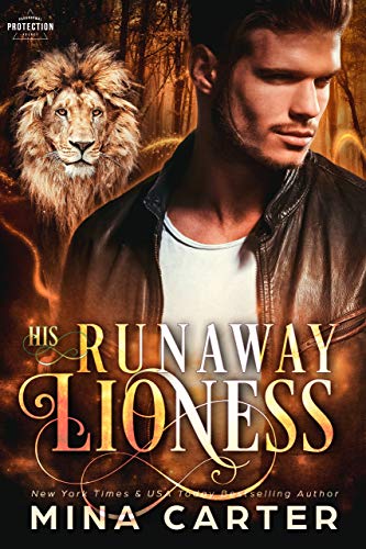 His Runaway Lioness (Paranormal Protection Agency Book 3)