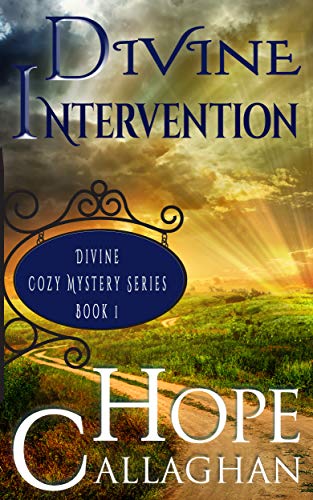 Book Cover Divine Intervention: A Divine Cozy Mystery (Divine Christian Cozy Mysteries Series Book 1)