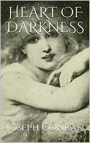 HEART OF DARKNESS (Illustrated) (English Edition)