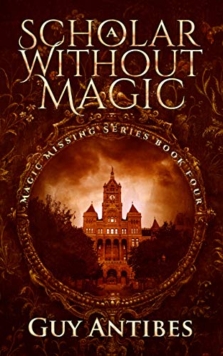 Book Cover A Scholar Without Magic (Magic Missing Book 4)
