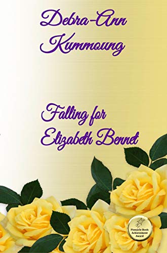 Book Cover Falling for Elizabeth Bennet: A Pride and Prejudice Variation